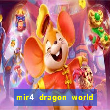 mir4 dragon world private server